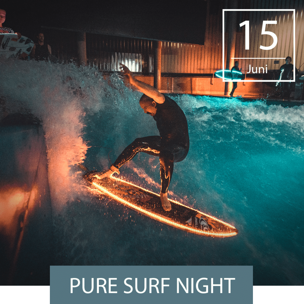 Pure Surf Night Juni 2024